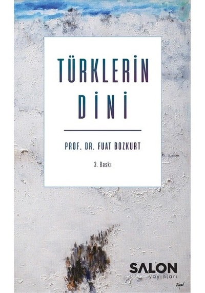 Türklerin Dini - Fuat Bozkurt - Salon Yayınları