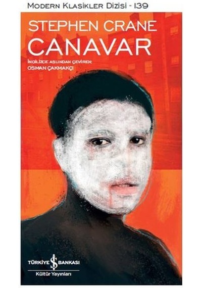 Canavar-Modern Klasikler 139 - Stephen Crane - İş Bankası Kültür Yayınları