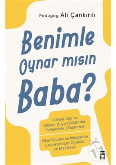 Benimle Oynar mısın Baba? - Ali Çankırılı - Timaş Yayınları