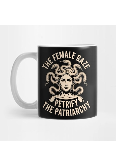 The Female Gaze Petrify The Patriarchy - Feminizm Kupa Bardak Çok Renkli