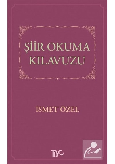 Şiir Okuma Kılavuzu / Ismet Özel