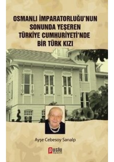 Osmanlı Imparatorluğu'Nun Sonunda Yeşeren Türkiye Cumhuriyeti'Nde 170504172