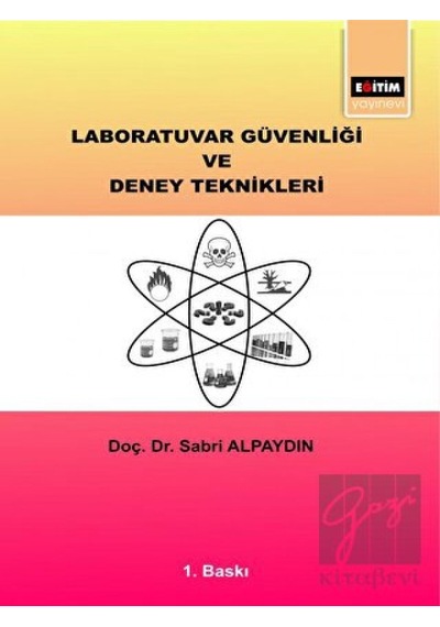 Laboratuvar Güvenliği Ve Deney Teknikleri - Eğitim Yayınevi - Bilimsel Eserler