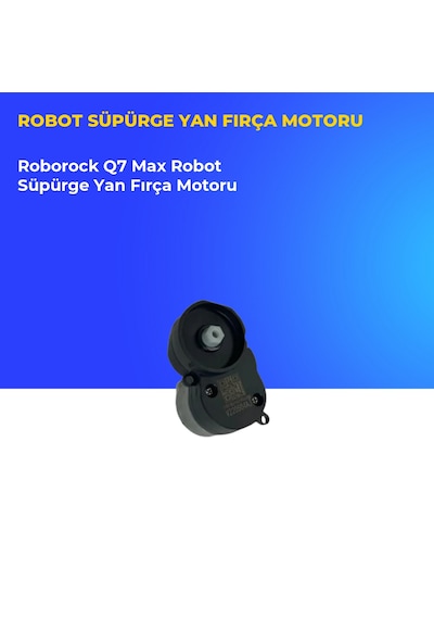 Roborock Q7 Max Robot Süpürge Yan Fırça Motoru