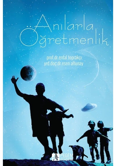 Anılarla Öğretmenlik - Pegem Akademi Yayıncılık