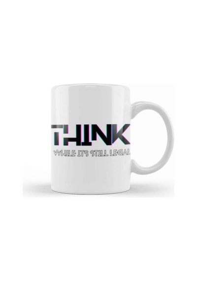 Think While İt's Still Legal Kupa Bardak Porselen No14194 Karışık