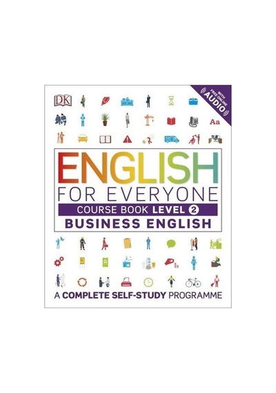 English for Everyone Business English Level 2 Course Book- Dorling Kindersley Publisher