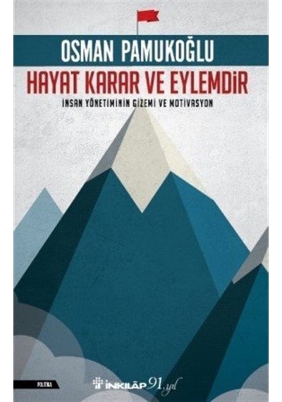 Hayat Karar Ve Eylemdir / Osman Pamukoğlu 9789751038890