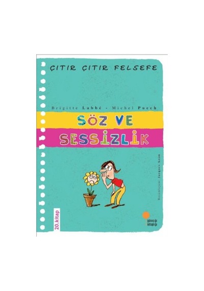 Çıtır Çıtır Felsefe 20 - Söz Ve Sessizlik - Yqbx-663846