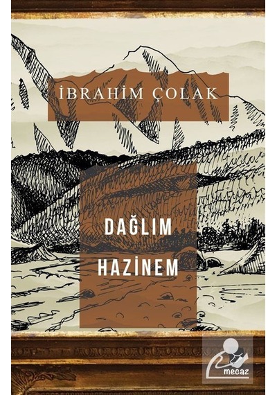 Mercankitap Dağlım Hazinem / Ibrahim Çolak