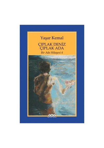 Çıplak Deniz Çıplak Ada: Bir Ada Hikayesi