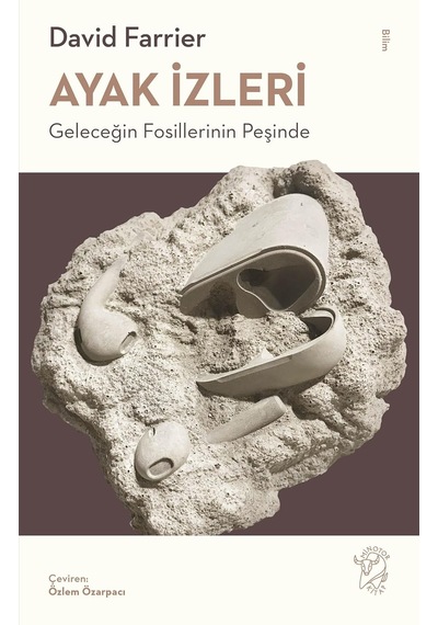 Ayak İzleri: Geleceğin Fosillerinin Peşinde