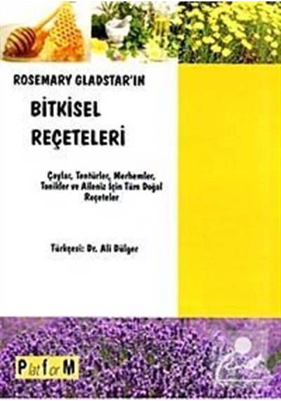 Rosemary Gladstar'ın Bitkisel Reçeteleri - Ali Dülger
