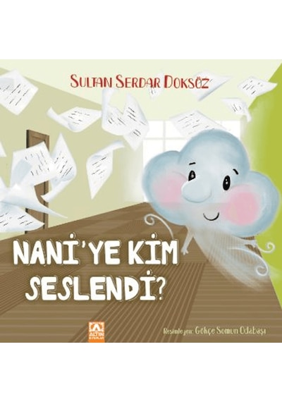 Nani'ye Kim Seslendi / Sultan Serdar Doksöz