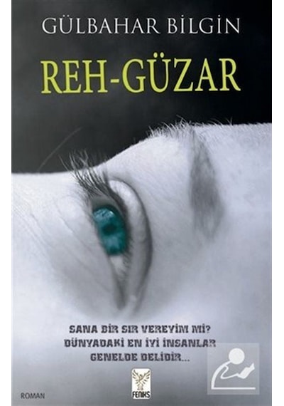 Reh - Güzar - Günbahar Bilgin - Feniks Kitap