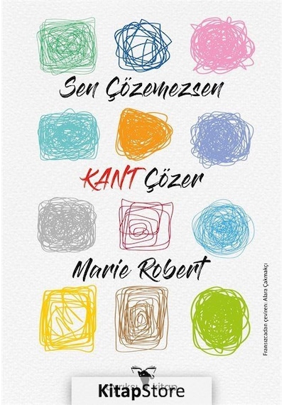 Sen Çözemezsen Kant Çözer - Marie Roberts