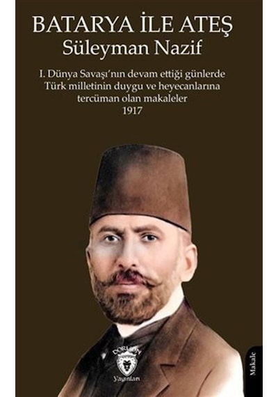 Batarya İle Ateş - Süleyman Nazif - Dorlion Yayınevi