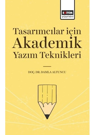 Tasarımcılar İçin Akademik Yazım Teknikleri