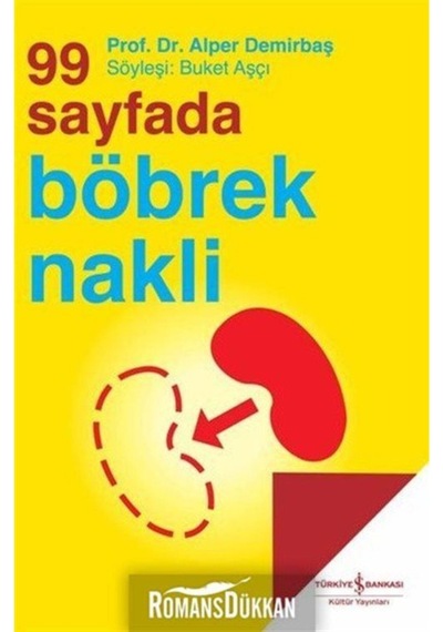 99 Sayfada Böbrek Nakli - Alper Demirbaş