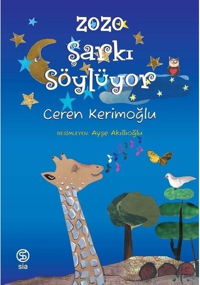 Zozo Şarkı Söylüyor - Ceren Kerimoğlu - Sia