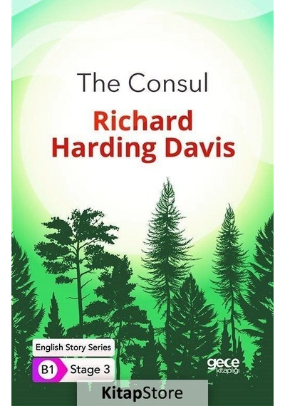 The Consul - English Story Series - B1 Stage 3 - Richard Harding Davis - Gece Kitaplığı