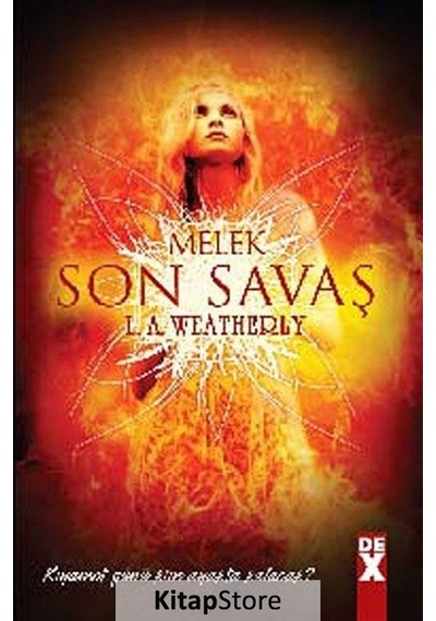 Melek 3 Son Savaş - A. Weatherly - DEX