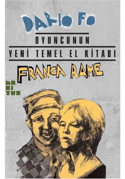 Oyuncunun Yeni Temel El Kitabı - Dario Fo - Habitus Kitap