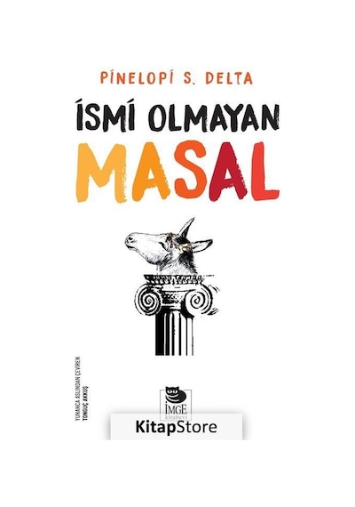 İsmi Olmayan Masal - Pinelopi S. Delta - İmge Kitabevi