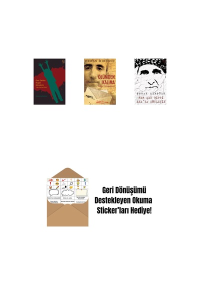 Ona Zarfsız Kuşlar Gönderin + Ölümden Kalıma + Her Şey Bitti Ana'ya Söyleyin + Okuma Sticker'ları