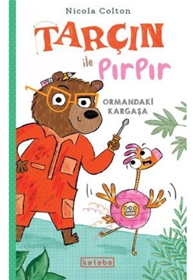 Tarçın İle Pırpır Ormandaki Kargaşa / Nicola Colton