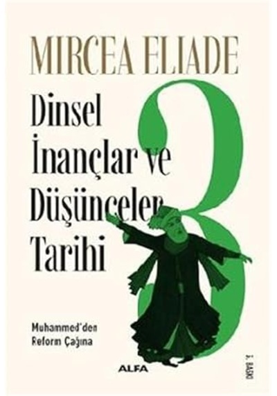 Dinsel İnançlar Ve Düşünceler Tarihi 3: Muhammed'den Reform Çağına: Muhammed'den Reform Çağına