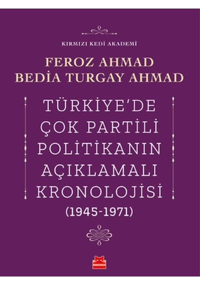 Türkiye’de Çok Partili Politikanın Açıklamalı Kronolojisi (1945-1971)