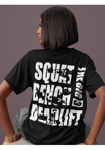 Squat Bench Deadlift The Big 3 Powerlifter Sırt Baskılı Unisex Ov Siyah