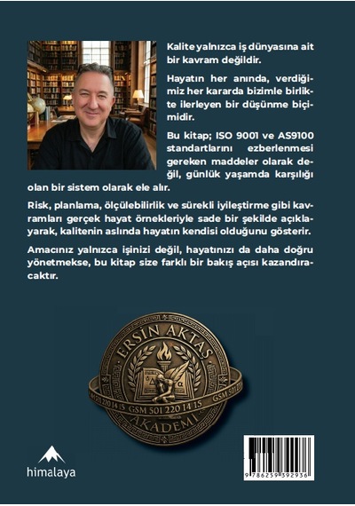 Kalite Hayatın Kendisidir