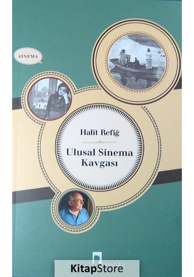 Ulusal Sinema Kavgası - Halit Refiğ - Dergah Yayınları