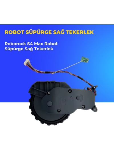 Roborock S4 Max Robot Süpürge Sağ Tekerlek