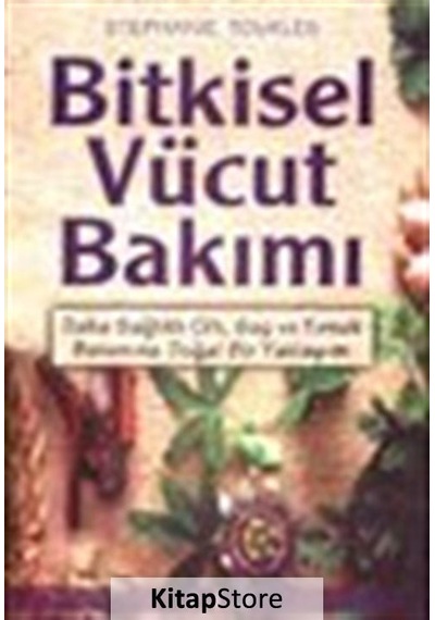 Bitkisel Vücut Bakımı - Stephanie Tourles