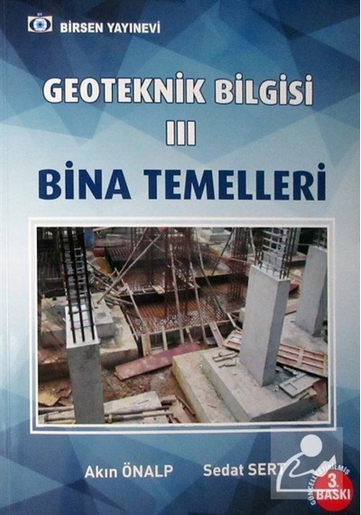 Geoteknik Bilgisi Iıı / Bina Temelleri / Akın Önalp