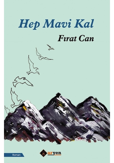 Hep Mavi Kal - Fırat Can - Aryen