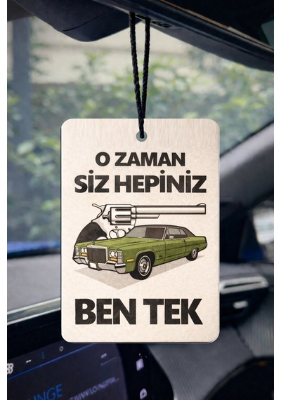 Siz Hepiniz Ben Tek Tasarımlı Dekoratif Araba Oto Kokusu Ve Akses