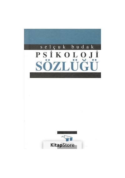 Psikoloji Sözlüğü - Selçuk Budak - Bilim ve Sanat