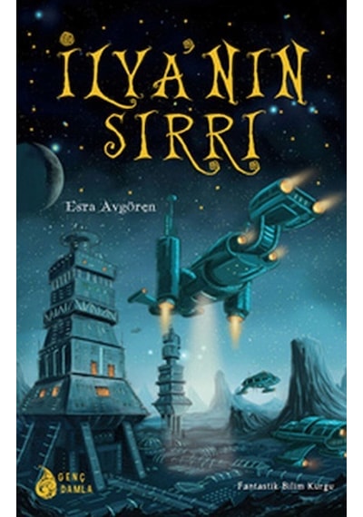 İlya'nın Sırrı - Esra Avgören - Damla Yayınevi