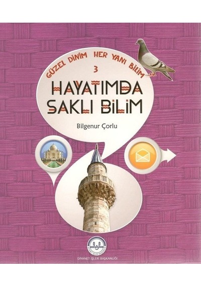Hayatımda Saklı Bilim-Güzel Dinim Her Yanı Bilim 3 - Bilgenur Çorlu - Diyanet İşleri Başkanlığı