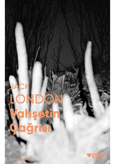 Vahşetin Çağrısı -  Jack London - Can Yayınları