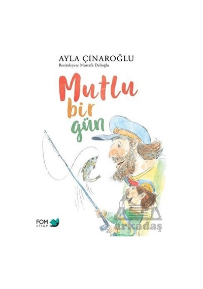 Mutlu Bir Gün 9786257395236