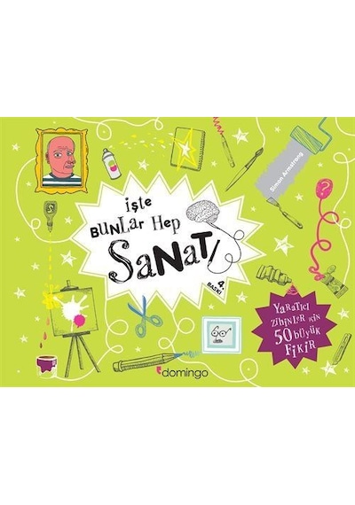 İşte Bunlar Hep Sanat -  Bahadır Erşık -  Domingo Yayınevi