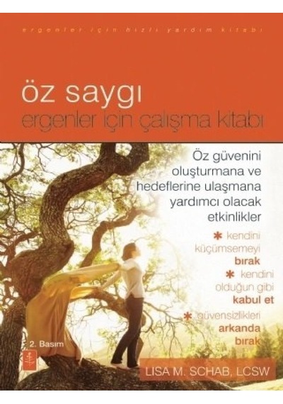 Öz Saygı - Ergenler İçin Çalışma Kitabı - Lisa M. Schab - Nobel Yaşam