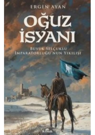 Oğuz İsyanı - Büyük Selçuklu İmparatorluğu'nun Yıkılışı
