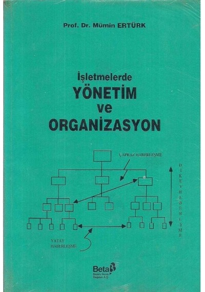 İşletmelerde Yönetim Ve Organizasyon - Mümin Ertürk