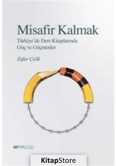 Türkiye'de Ders Kitaplarında Göç ve Göçmenler  - Zafer Çelik  - GAV Perspektif Yayınları